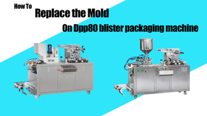 Cómo reemplazar el molde de la máquina empacadora de blister Dpp80